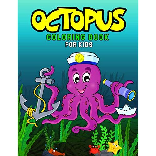 Octopus Coloring Book For Kids: A Coloring Book For Toddler/ Preschooler And Kids | Ages 4-8 Gift For Boys & Girls