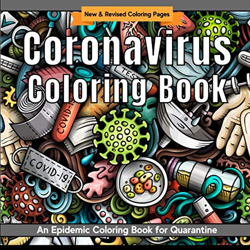 Coronavirus Coloring Book: Epidemic Coloring Pages For Quarantine | Covid 19 Creative Coloring | Gray (Quarantine & Chill)