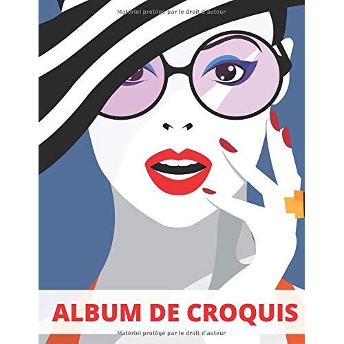Album De Croquis: Cahier À Dessin | 100 Pages | Carnet Thème Mode Grand Format | Cadeau Pour Femme Et Fille | Papier Pour Stylos, Crayons Et Fusain (Cahier De Dessin)