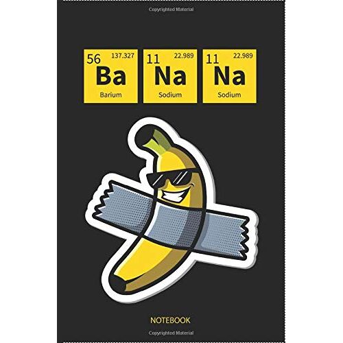 Funny Cute Banana Style With Chemical Periodic Table Of Elements Ba Na Na Barnium And Soduim Journal Notebook Souvenir Diary: 100 Blank Ruled Pages 6x9 Inch: Funny Banana Journal Diary Notebook Graphi