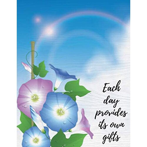 Each Day Provides Its Own Gilts: Blue Sky Journal Book (8.5" X 11" 200 Pages) For Anyone Who Needs To Take Notes Of Their Ideas, Study, Research, Journaling, Daily Diary, Important Issues, Things That