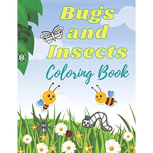 Bugs And Insects Coloring Book: Colouring Illustrations For Kids Toddlers Ages 4-8