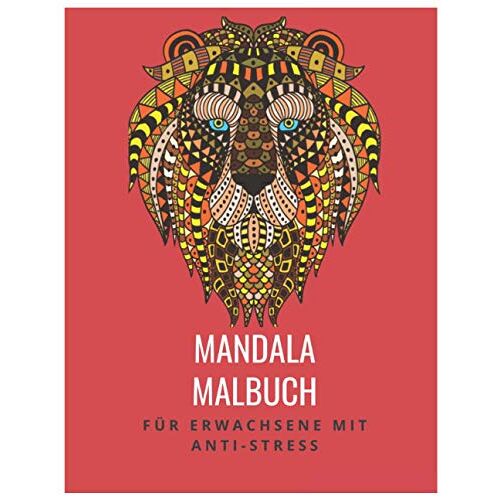 Mandala Malbuch: Fuer Erwachsene Mit Anti-Stress-Wirkung (Allemand)