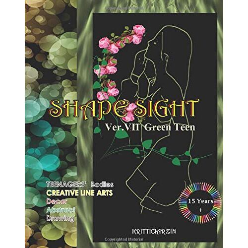 Shape Sight V. Vii: Teenagers Bodies Creative Arts Line Drawing Practice Book Of Female Body Shape | Women Body Drawing And Coloring | Feminine Art Decor | Female Body Arts 17 Pictures |Quality Printi