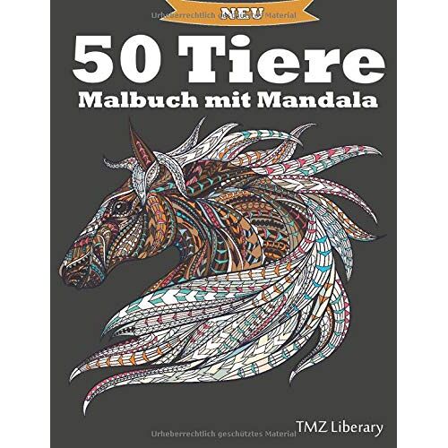 50 Tiere Malbuch Mit Mandala: Malbuch Fuer Erwachsene Mit Mandala-Tieren, Stressabbauende Tiermotive, A4-Format.