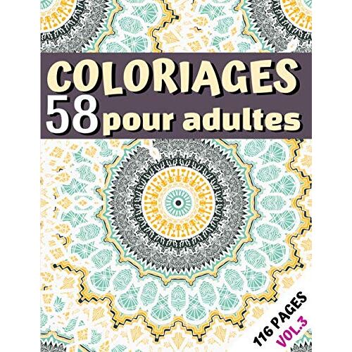 Coloriages Pour Adultes: Pattern Mandala À Colorier - Livre De Coloriage Facile Et Anti-Stress - 58 Dessins - Vol.3