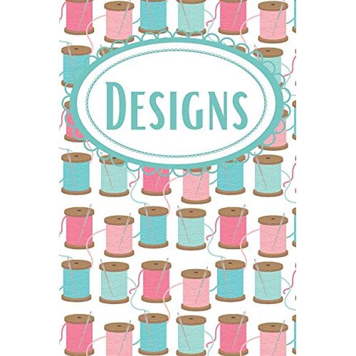 Sewing Designs Bullet Journal: A Dot Grid Journal For Fashion Designers, Fiber Artists, & Seamstresses