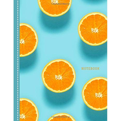 Notebook: College Ruled 8.5x11 Letter Size / 120 Blank Lined Pages For School / Work / Journaling / Writing / Note Taking / Orange Citrus Fruit On Teal Cover
