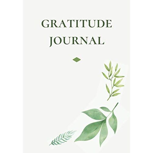 Gratitude And Affirmation Journal For Women | Green Floral Theme | Simple Beautiful Cover: A Day And Night Reflection | Cultivate Positivity, Mindfulness, Happiness