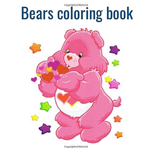 Bears Coloring Book: Bears Coloring Books For Kids: Best Gift For Boys & Girls, Ages 3-8 Paperback ,Size 8*10/48 Pages. (Series Coloring Of Books For Kids)