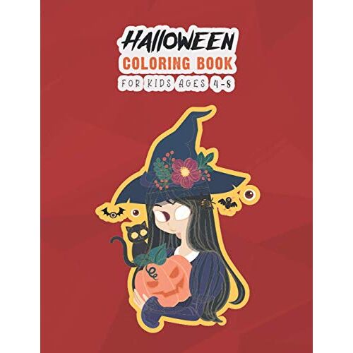 Halloween Coloring Book For Kids Age 4-8: Best Gift Halloween Coloring Book Halloween Activity Book For Kids And Toddlers, Girls, And Halloween Fan