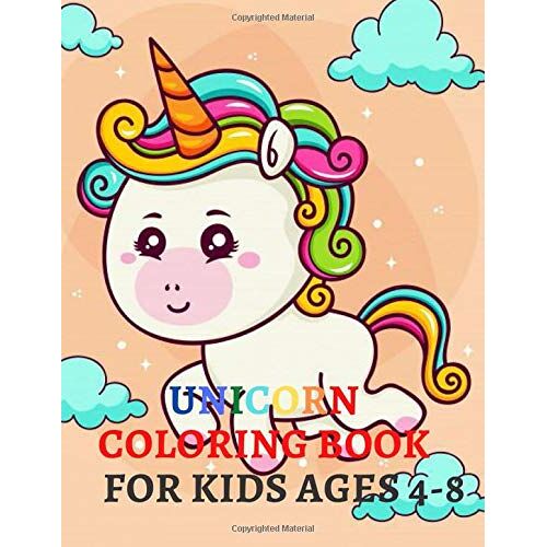 Unicorn Coloring Book For Kids Ages 4-8: A Beautiful Collection Of 50 Unicorns Illustrations For Hours Of Fun! (Books For Kids)