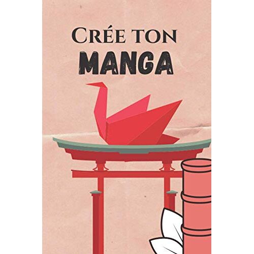 Crée Ton Manga: 100 Planches/Frame De Manga Vierge Pour Créer Un Véritable Manga Personnalisé