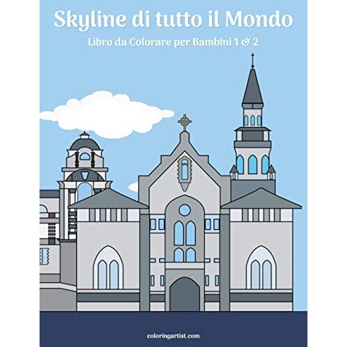 Skyline Di Tutto Il Mondo Libro Da Colorare Per Bambini 1 & 2