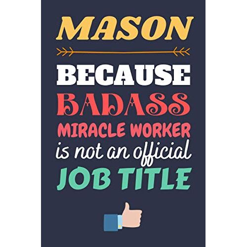 Mason Gifts: Lined Notebook Journal Diary Paper Blank, An Appreciation Gift For Mason To Write In (Volume 2)