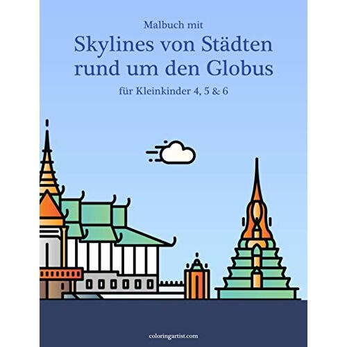 Malbuch Mit Skylines Von Staedten Rund Um Den Globus Fuer Kleinkinder 4, 5 & 6