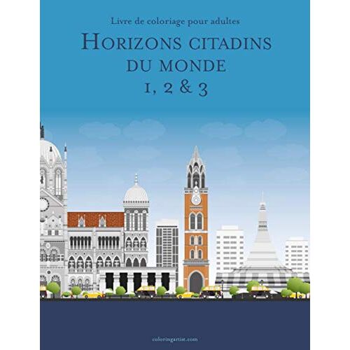 Livre De Coloriage Pour Adultes Horizons Citadins Du Monde 1, 2 & 3