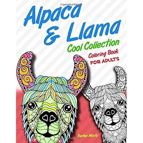 Alpaca & Llama - Cool Collection Coloring Book: Cute Patterns Of Llamas & Alpacas For Adults