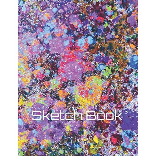 Sketch Book: Various Gamut 8.5" X 11", Personalized Artist Sketchbook: 105 Pages, Sketching, Drawing And Creative Doodling. Notebook And Sketchbook To Draw And Journal (Workbook And Handbook)