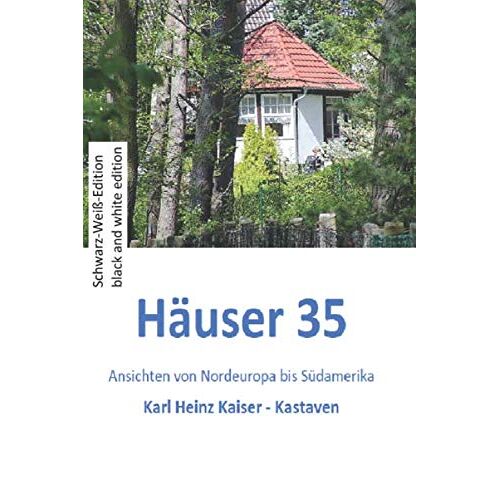 Haeuser 35: Kieze Von Nordeuropa Bis Suedamerika (Haeuser - Schwarz-Weiss-Edition)