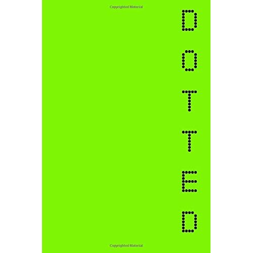 Dotted Lime Green Notebook Journal 6x9 120 Pages: Lovely Dot Grid Bullet Green Paper Notebook To Write In, Personal Use, School, Home, College, Perfect Gift For Any Occasion. (Dotted Green Journal)