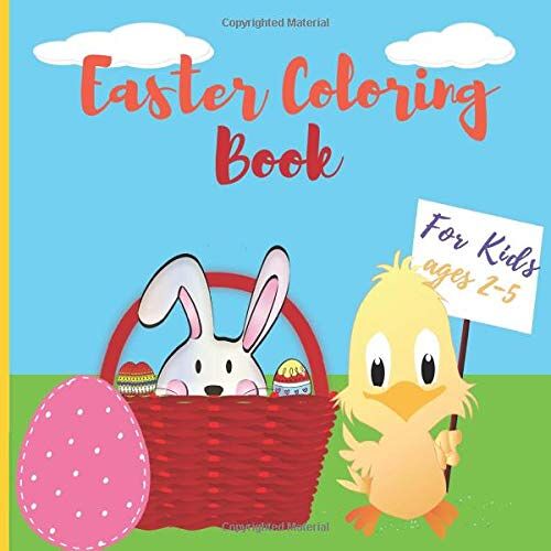 Easter Coloring Book For Kids Ages 2-5: Happy Easter For Kids, Animals And Eggs Coloring Pages For Boys And Girls,60 Pages