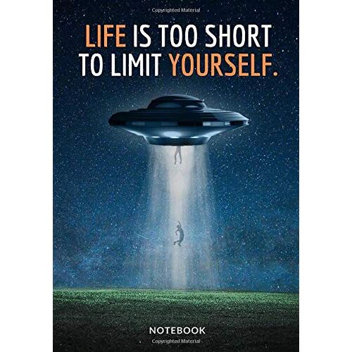 « Life Is Too Short To Limit Yourself. »: Softcover Motivational/ Inspirational Notebook/ Sketchbook/ Journal, Design White Pages - Space Cover With Quote That Makes You Think - (Premium Paper), 7x10
