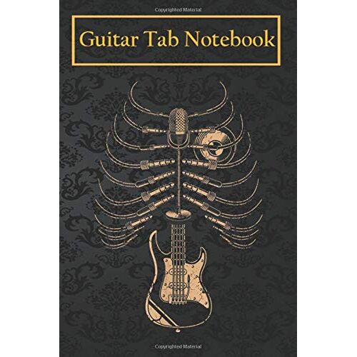 Guitar Notebook Journal: Skeleton Guitar Musical Instrument Music Heart Musician Gift 105 Pages Blank Sheet Music For Guitar With Chord Boxes, Staff, Tab And Lyric