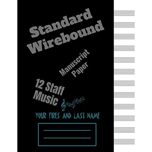 Standard Wirebound Manuscript Paper Blank Sheet: Blank Sheet Music_ 12 Boards For Writing Music (Notebook For Musicians)