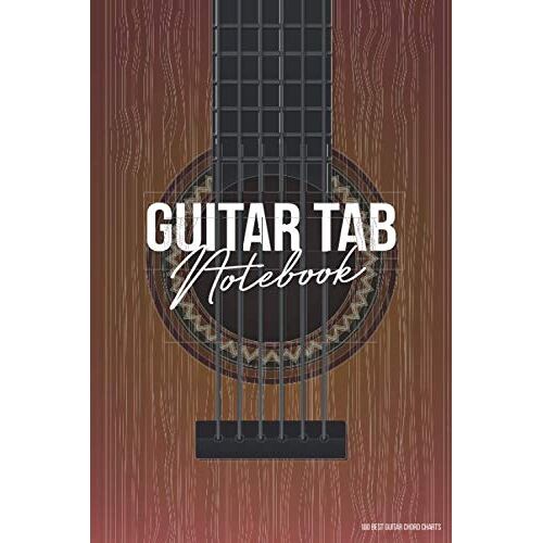 Guitar Tab Notebook: Guitar Tablature Book With Blank Tabs And 100 Popular Chord Charts ( 6 X 9 100 Pages )