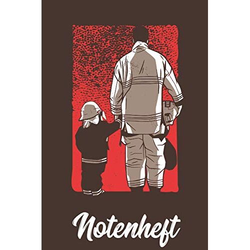 Notenheft: Din A5 Quer Fuer Anfaenger Und Fortgeschrittene / Blanko Notenblock / Leere Notenzeilen / Notensystem / Fuer Die Schule / Komponist / Feuerwehr Mann Kind