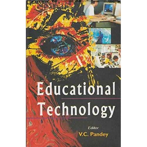 Educational Technology (Pb) [Paperback] [Jan 01, 2012] V.C. Pandey