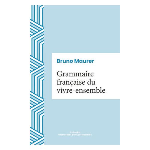 Grammaire Française Du Vivre-Ensemble