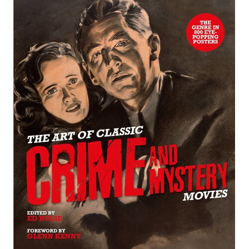 The Art Of Classic Crime And Mystery Movies