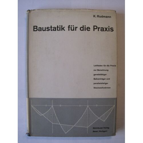 Baustatik Fuer Die Praxis