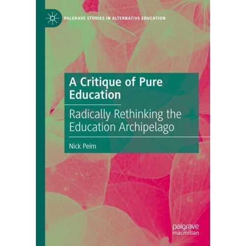 A Critique Of Pure Education