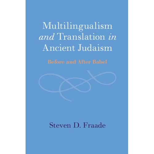 Multilingualism And Translation In Ancient Judaism
