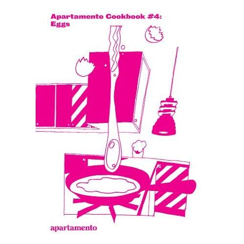 Apartamento Cookbook #4: Eggs