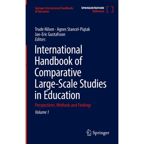 International Handbook Of Comparative Large-Scale Studies In Education: Perspectives, Methods And Findings (Springer International Handbooks Of Education)