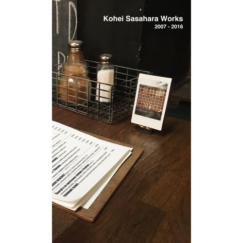 Kohei Sasahara Works 2007 - 2016