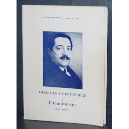 Georges Chennevière Et L'Unanimisme (1884-1927)