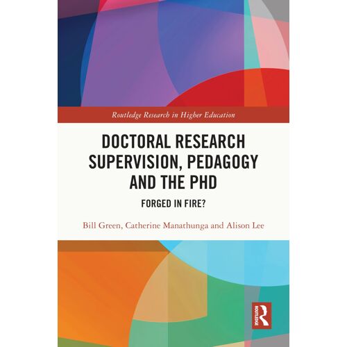 Doctoral Research Supervision, Pedagogy And The Phd