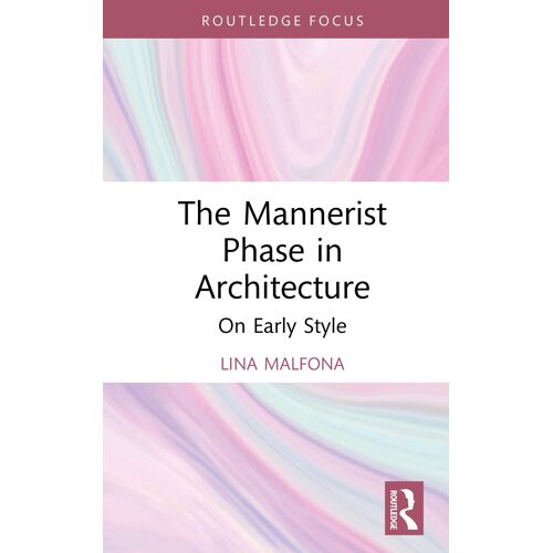 The Mannerist Phase In Architecture