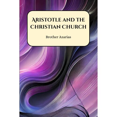 Aristotle And The Christian Church