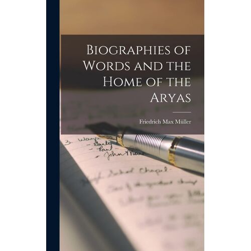 Biographies Of Words And The Home Of The Aryas