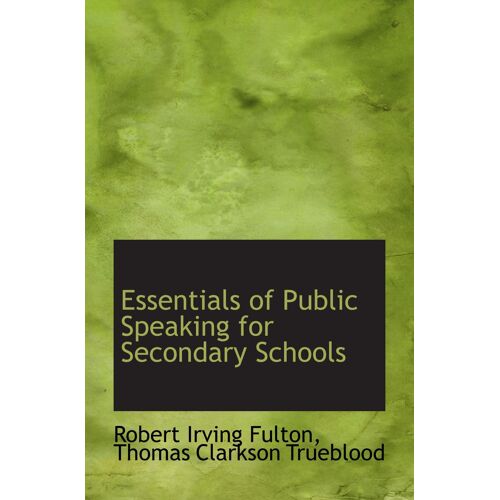 Essentials Of Public Speaking For Secondary Schools