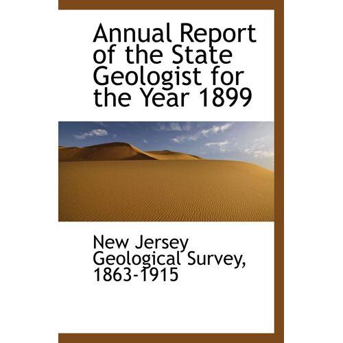 Annual Report Of The State Geologist For The Year 1899