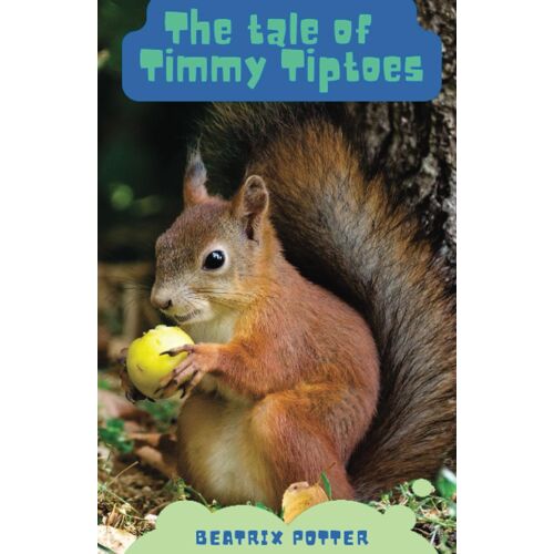 The Tale Of Timmy Tiptoes