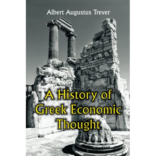 A History Of Greek Economic Thought