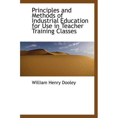 Principles And Methods Of Industrial Education For Use In Teacher Training Classes